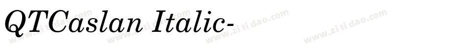 QTCaslan Italic字体转换